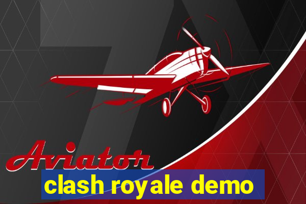 clash royale demo